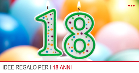 Idee regalo 18 anni